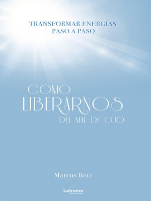 cover image of Cómo liberarnos del mal de ojo